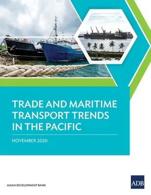 Trendy obchodu a námořní dopravy v Tichomoří - Trade and Maritime Transport Trends in the Pacific