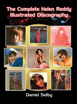 Kompletní ilustrovaná diskografie Helen Reddy (vázané vydání) - The Complete Helen Reddy Illustrated Discography (hardback)