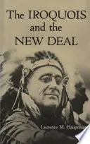 Irokézové a New Deal - The Iroquois and the New Deal