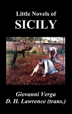 Malé sicilské romány (Novelle Rusticane) - Little Novels of Sicily (Novelle Rusticane)