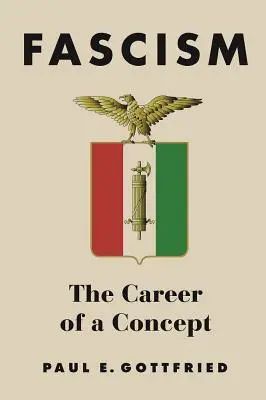 Fašismus: Kariéra pojmu - Fascism: The Career of a Concept
