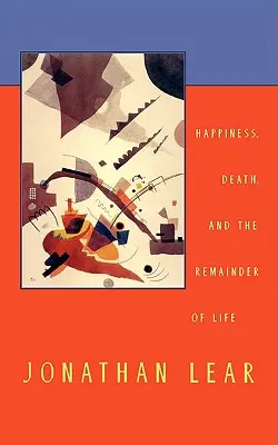 Štěstí, smrt a zbytek života - Happiness, Death, and the Remainder of Life