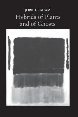 Kříženci rostlin a duchů - Hybrids of Plants and of Ghosts