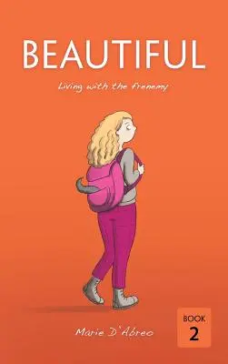 Krásná: Living with the frenemy - Beautiful: Living with the frenemy