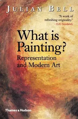 Co je to malování? Reprezentace a moderní umění - What is Painting?: Representation and Modern Art