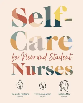 Sebepéče pro začínající a studující zdravotní sestry - Self-Care for New and Student Nurses