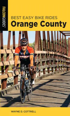 Nejlepší snadné projížďky na kole Orange County - Best Easy Bike Rides Orange County