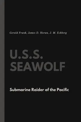 U.S.S. Seawolf: Podmořský útočník v Tichomoří - U.S.S. Seawolf: Submarine Raider of the Pacific