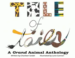 A Tale of Tails: A Grand Animal Anthology (Příběh ocásků: Velká zvířecí antologie) - A Tale of Tails: A Grand Animal Anthology