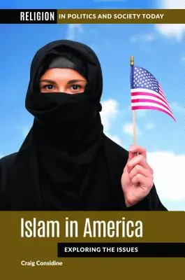 Islám v Americe: Zkoumání problematiky - Islam in America: Exploring the Issues