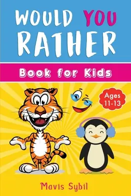 Would You Rather? Kniha aktivit pro děti - Would You Rather? Kid's activity book