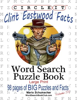 Zakroužkujte, Clint Eastwood Fakta, Hledání slov, Puzzle Book - Circle It, Clint Eastwood Facts, Word Search, Puzzle Book