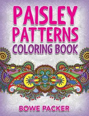 Omalovánky s pestrobarevnými vzory - Paisley Patterns Coloring Book