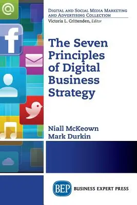Sedm principů strategie digitálního podnikání - The Seven Principles of Digital Business Strategy