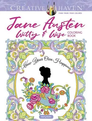 Creative Haven Jane Austen Witty & Wise Coloring Book (Omalovánky Jane Austenové) - Creative Haven Jane Austen Witty & Wise Coloring Book