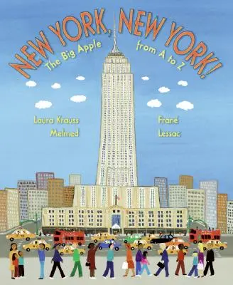 New York, New York! Velká jablka od A do Z - New York, New York!: The Big Apple from A to Z