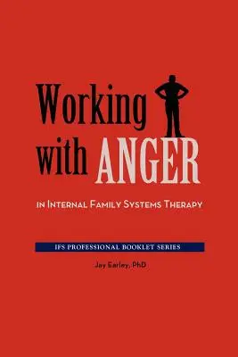 Práce s hněvem v terapii vnitřních rodinných systémů - Working with Anger in Internal Family Systems Therapy