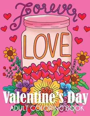Valentýnské omalovánky pro dospělé - Valentine's Day Adult Coloring Book