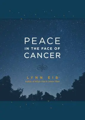 Pokoj tváří v tvář rakovině - Peace in the Face of Cancer