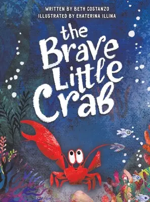 Odvážný malý krab - The Brave Little Crab
