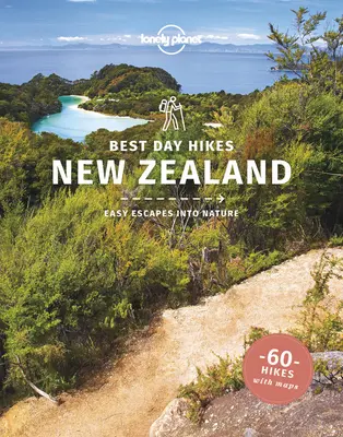 Lonely Planet Nejlepší jednodenní túry Nový Zéland 1 - Lonely Planet Best Day Hikes New Zealand 1