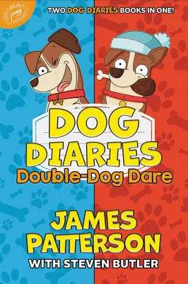 Psí deníky: Psí deníky: Dvojitá psí výzva: Psí deníky: Psí deníky a Psí deníky: Šťastné svátky - Dog Diaries: Double-Dog Dare: Dog Diaries & Dog Diaries: Happy Howlidays