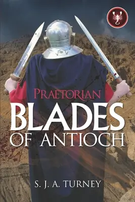 Pretorián: Čepele Antiochie - Praetorian: Blades of Antioch