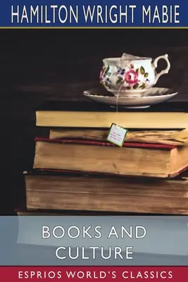 Knihy a kultura (Esprios Classics) - Books and Culture (Esprios Classics)