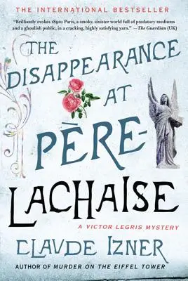 Zmizení v Pere-Lachaise: Záhada Victora Legrise - The Disappearance at Pere-Lachaise: A Victor Legris Mystery