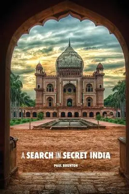 Pátrání v tajné Indii - A Search in Secret India