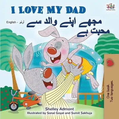 Mám rád svého tátu (Anglicko-urdská dvojjazyčná kniha pro děti) - I Love My Dad (English Urdu Bilingual Book for Kids)