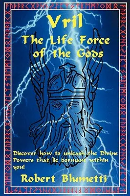 Vril: Životní síla bohů - Vril: The Life Force of the Gods