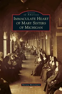 Neposkvrněného Srdce Panny Marie Sestry z Michiganu - Immaculate Heart of Mary Sisters of Michigan