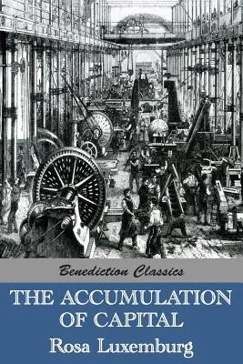 Akumulace kapitálu - The Accumulation of Capital