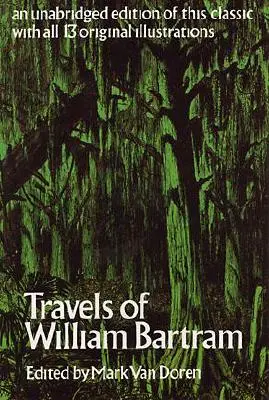 Cesty Williama Bartrama - Travels of William Bartram
