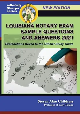 Vzorové otázky a odpovědi k notářské zkoušce Louisiana 2021: Vysvětlivky podle klíče k oficiálnímu studijnímu průvodci - Louisiana Notary Exam Sample Questions and Answers 2021: Explanations Keyed to the Official Study Guide