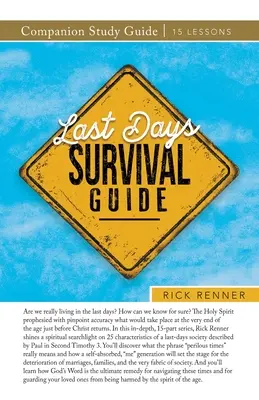 Průvodce přežitím v posledních dnech Doprovodná studijní příručka - Last Days Survival Guide Companion Study Guide