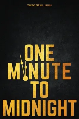 Minuta do půlnoci - One Minute to Midnight