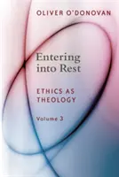 Vstup do odpočinku: Etika jako teologie - Entering Into Rest: Ethics as Theology