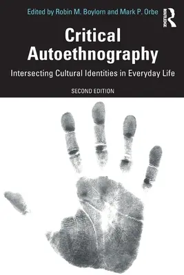 Critical Autoethnography: Křížící se kulturní identity v každodenním životě - Critical Autoethnography: Intersecting Cultural Identities in Everyday Life