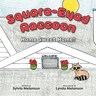 Mýval hranatý: Home Sweet Home! - Square-Eyed Raccoon: Home Sweet Home!