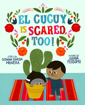 El Cucuy se taky bojí! - El Cucuy Is Scared, Too!