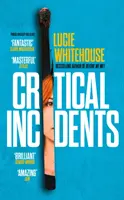 Kritické události - Critical Incidents