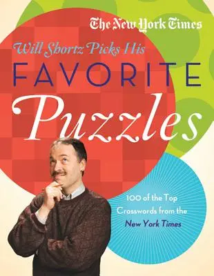The New York Times Will Shortz vybírá své oblíbené křížovky: 101 nejlepších křížovek z New York Times - The New York Times Will Shortz Picks His Favorite Puzzles: 101 of the Top Crosswords from the New York Times