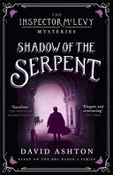 Stín hada: Záhada inspektora McLevyho 1 - Shadow of the Serpent: An Inspector McLevy Mystery 1