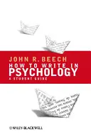 Jak psát v psychologii: Průvodce pro studenty - How to Write in Psychology: A Student Guide
