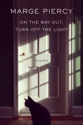 Na cestě ven zhasněte světlo: Básně - On the Way Out, Turn Off the Light: Poems