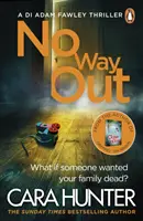 Není cesty ven - Nejnapínavější kniha roku od autora bestsellerů Richard a Judy - No Way Out - The most gripping book of the year from the Richard and Judy Bestselling author