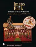 Obrázky v černé: 150 let černých sběratelských předmětů - Images in Black: 150 Years of Black Collectibles