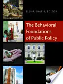 Behaviorální základy veřejné politiky - The Behavioral Foundations of Public Policy
